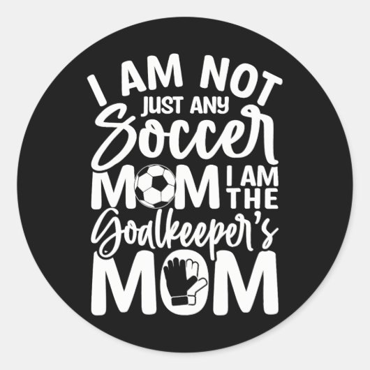 Goalkeeper mama Soccer Goalie Mama Moederdag Ronde Sticker (Voorkant)