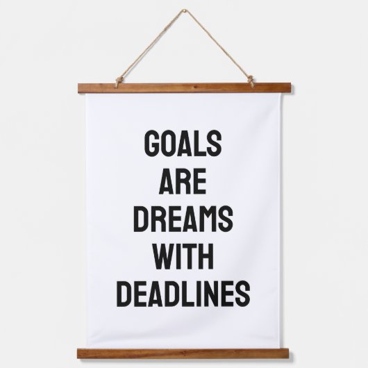 Goals Are Dreams with Deadlines Black and White Hangend Wandkleed (Voorkant)
