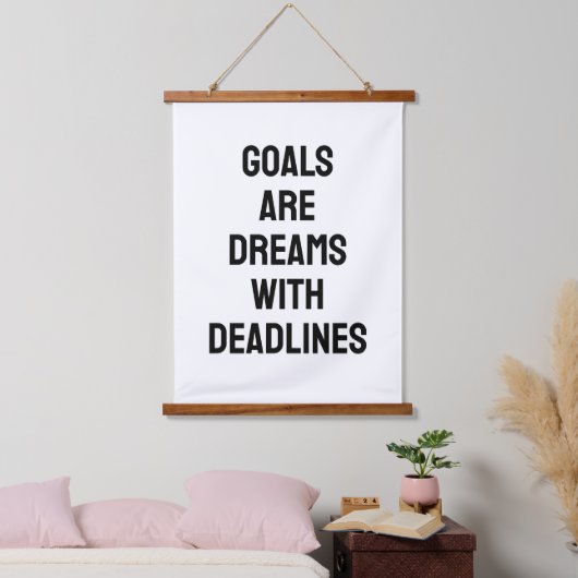 Goals Are Dreams with Deadlines Black and White Hangend Wandkleed (Slaapkamer)