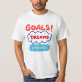 Goals & Dreams T-shirt (Voorkant)