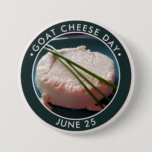 Goat Cheese Day Ronde Button 7,6 Cm (Voorkant)