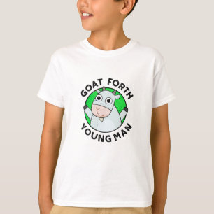 Goat Forth Young Man Funny Animal Pun T-shirt