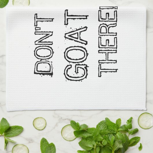 Goat: "GA ER NIET!" keukenhanddoek (Gevouwen)