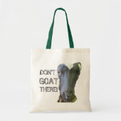 Goat: "GA ER NIET!" Tote bag (Voorkant)