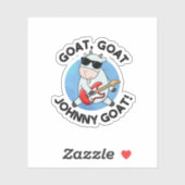 Goat Goat Johnny Goat Funny Music Animal Pun Sticker (Vel)