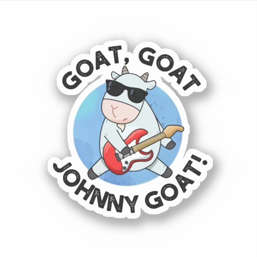 Goat Goat Johnny Goat Funny Music Animal Pun Sticker (Voorkant)