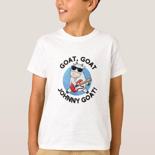 Goat Goat Johnny Goat Funny Music Animal Pun T-shirt (Voorkant)