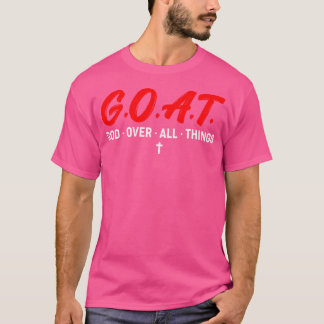 Goat God over alle dingen grappige kleding T-shirt