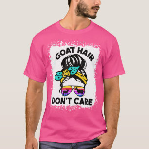 Goat Hair Don't Care Boerderij Animal Messy Bun Go T-shirt