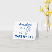 Goat Humor: Ga (at) vooruit, maak mijn dag Kaart (Gele Bloem)