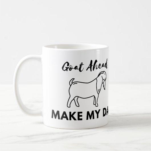 Goat Humor: Ga (at) vooruit, maak mijn dag Koffiemok (Links)