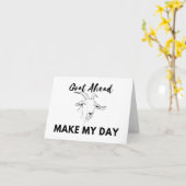 Goat Humor: Ga (at) vooruit, maak mijn dag leeg Kaart (Gele Bloem)