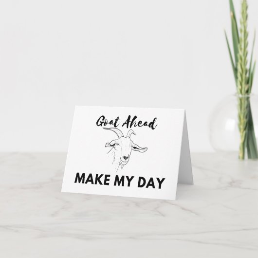 Goat Humor: Ga (at) vooruit, maak mijn dag leeg Kaart (Voorkant)