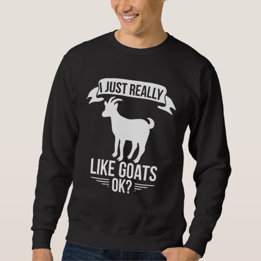 Goat     I Just Really Like Goats Ok Trui (Voorkant)