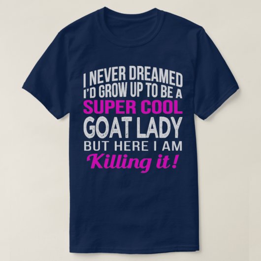 Goat Lady Funny Goat Lover Giftszoo T-shirt (Design voorkant)