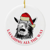Goat Laughing helemaal citaat Keramisch Ornament (Achterkant)