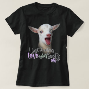 GOAT LOVER   Ik maak alleen maar kleine Baby vrij. T-shirt