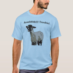 Goat schreeuwende problemen! t-shirt