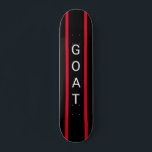 "GOAT"-skateboard, zwart en rood, aanpasbaar Persoonlijk Skateboard<br><div class="desc">Skateboard met het acroniem "GOAT" voor "De grootste tijd" zwart en rood met striping</div>