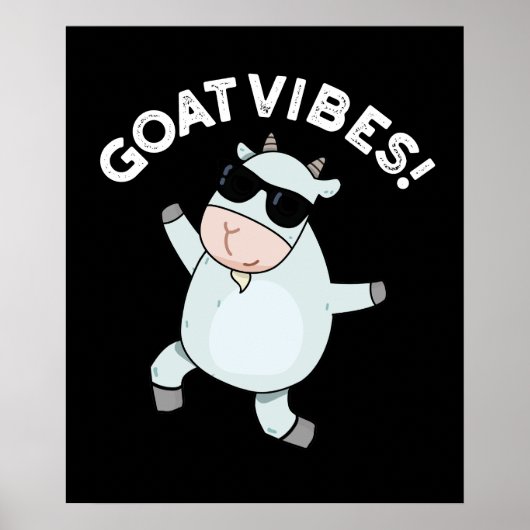 Goat Vibes Funny Good Vibes Animal Pun Dark BG Poster (Voorkant)