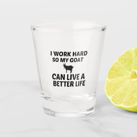 GOAT WORK BETTER LIFE SHOT GLAS (Voorkant)