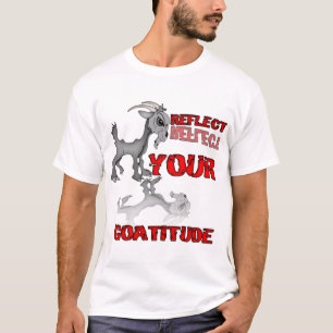 Goatitude Funny Attitude Gezegde T-shirt