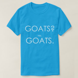GOATS? Ja GOATS.   TotaalGoatally™ T-shirt