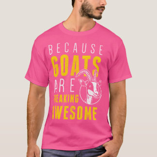 Goats zijn freaking Geweldige Funny Goat Lovers T-shirt
