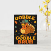 Gobble Bruh Funny Turkey Thanksgiving Men Women Ki Kaart (Gele Bloem)
