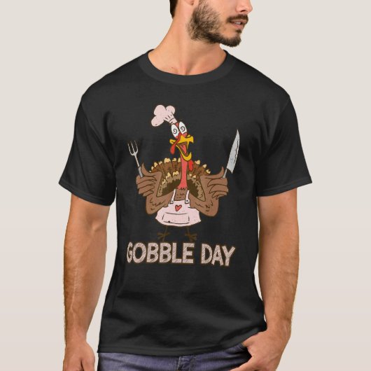Gobble Day Thankful Crazy Turkey Thanksgiving T-shirt (Voorkant)