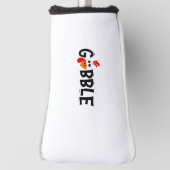 Gobble Funny Thanksgiving Turkije Feest Golfheadcover (Draai 90)