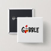 Gobble Funny Thanksgiving Turkije Feest Vierkante Button 5,1 Cm (Voorkant /achterkant)