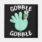 Gobble Gobble Funny Turkey Glove Thanksgiving Nurs Magneet (Voorkant)