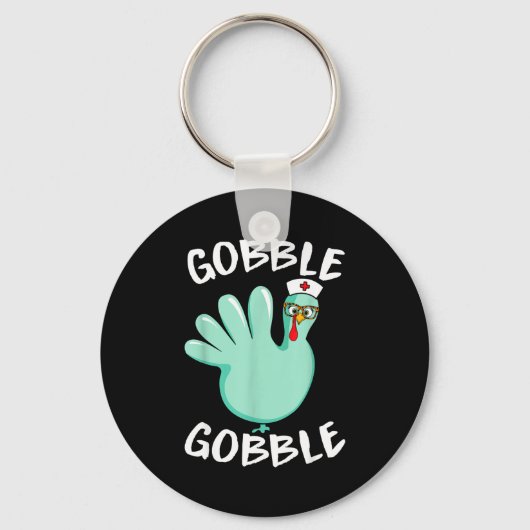 Gobble Gobble Funny Turkey Glove Thanksgiving Nurs Sleutelhanger (Voorkant)