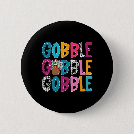 Gobble Gobble Gobble Prettig Thanksgiving Kalkoen  Ronde Button 5,7 Cm (Voorkant)