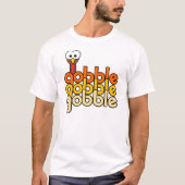 Gobble Gobble Gobble T-shirt (Voorkant)