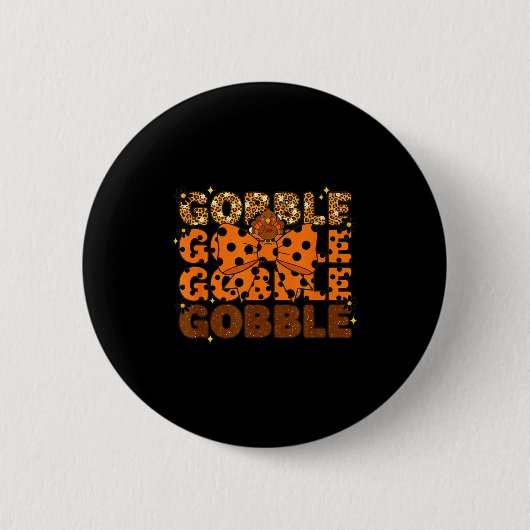 Gobble Gobble Gobble Thanksgiving Turkey Leopard B Ronde Button 5,7 Cm (Voorkant)