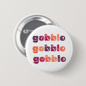 Gobble Gobble Thanksgiving Ronde Button 5,7 Cm (Voorkant /achterkant)