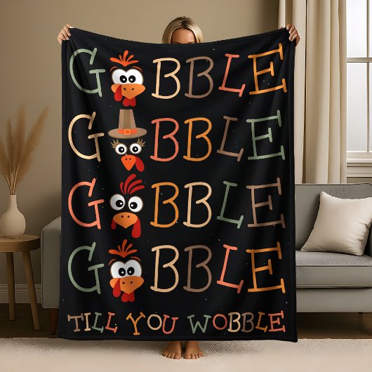 Gobble Gobble Till You Wobble Funny Thanksgiving Fleece Deken