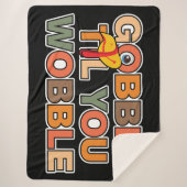 Gobble Gobble Till You Wobble Funny Thanksgiving Sherpa Deken (Voorkant)