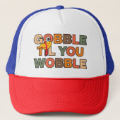 Gobble Gobble Till You Wobble Funny Thanksgiving Trucker Pet (Voorkant)