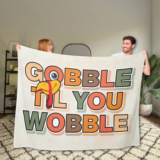 Gobble Gobble Tot Dat Je Wobbelt Grappige Thanksgi Fleece Deken