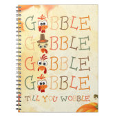 Gobble Gobble Tot Dat Je Wobbelt Grappige Thanksgi Notitieboek (Voorkant)