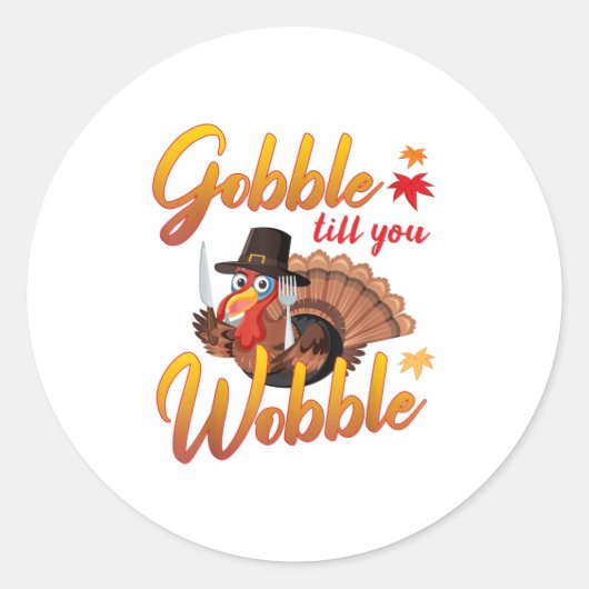 Gobble Gobble tot je Turkije wiebelt Ronde Sticker (Voorkant)