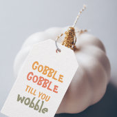 Gobble Gobble tot je wiebelt | THANKSGIVING Cadeaulabel
