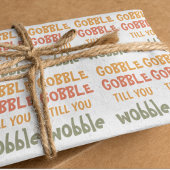 Gobble Gobble tot je wiebelt | THANKSGIVING Cadeaupapier