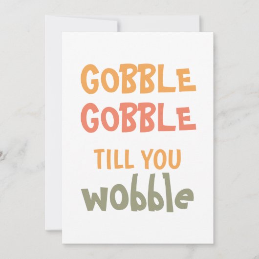 Gobble Gobble tot je wiebelt | THANKSGIVING Feestdagenkaart (Voorkant)