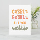 Gobble Gobble tot je wiebelt | THANKSGIVING Feestdagenkaart (Staand voorkant)