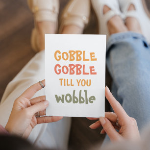 Gobble Gobble tot je wiebelt   THANKSGIVING Feestdagenkaart