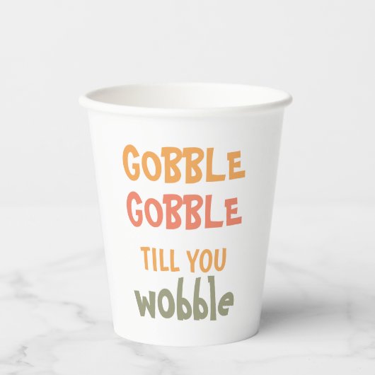 Gobble Gobble tot je wiebelt | THANKSGIVING Papieren Bekers (Voorkant)